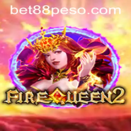Exploring FireQueen2 and the World of Bet88 PH Login